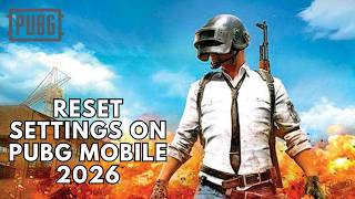 How to Reset Settings on Pubg Mobile 2026