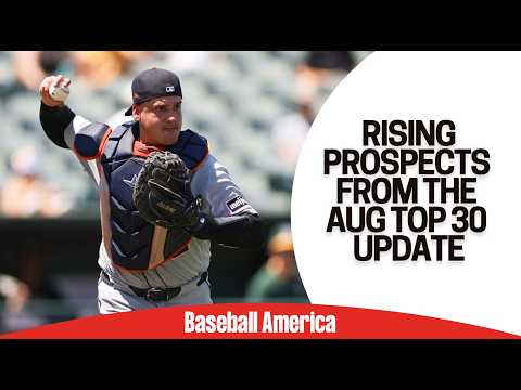 Prospects Moving Up Our Rankings