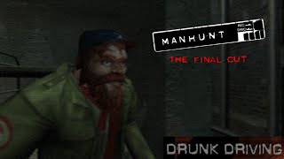Manhunt: The Final Cut - Scene #9: Drunk Driving