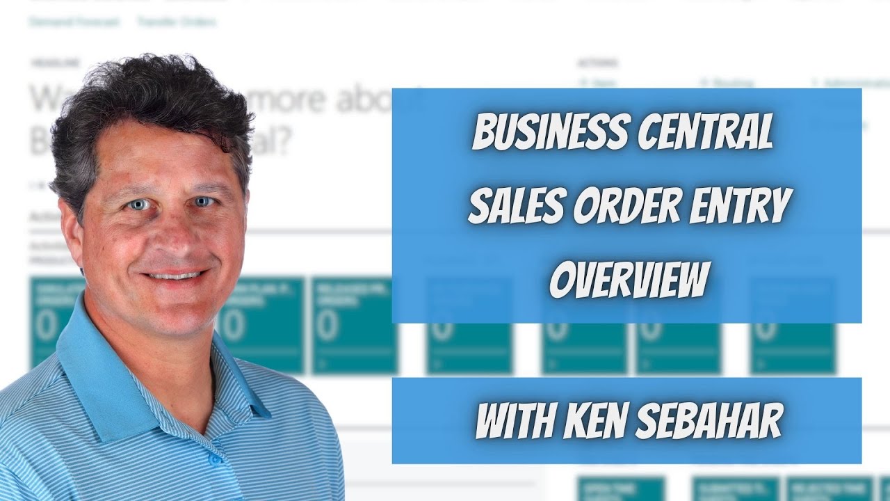 Business Central Sales Order Entry Process | Step-by-Step Guide - YouTube