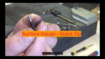 Surface Gauge - Quick Tip