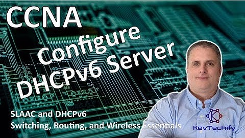 Configure DHCPv6 Server - SLAAC and DHCPv6 - Switch, Route, and Wireless- CCNA - KevTechify | vid 29