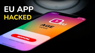 EU's Age App Hacked In 2 Mins
