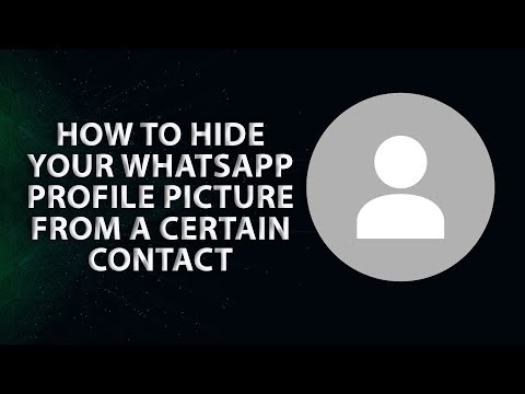 Proven How To Hide Whatsapp Profile Picture From A Certain Contact