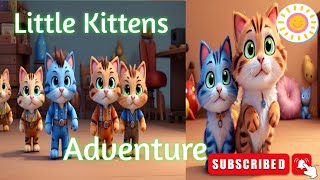 Little Kittens Adventure: A Whisker-Twitching Tale of Feline Fun!' by Radhika tv kids  3,345 views 1 month ago 1 minute, 57 seconds