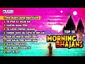 Top 10 Morning Bhajans | Super Hit Hindi Devotional Songs Cover | Best Hindi Bhajan From Film Mp3 Song