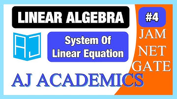 linear algebra||lec-4||previous year questions||iit-jam||net||gate||aj academics ||ajay yadav sir