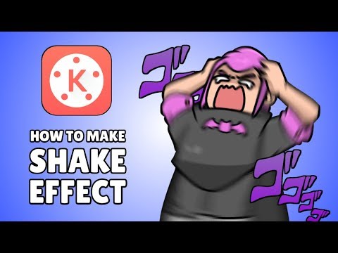 how-to-make-shake-effect-on-kinemaster