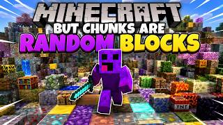 MINECRAFT BUT CHUNKS ARE RANDOM BLOCKS!!!
