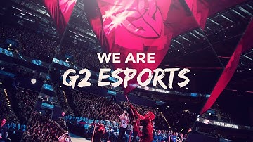 G2 Esports Showreel: We are G2 Esports!