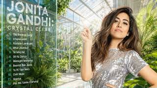Best of Jonita Gandhi 2026 | Greatest Hits Playlist | Top Bollywood & Tamil Songs Collection Ever