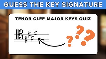 Key Signature Quiz | Tenor Clef Major Keys