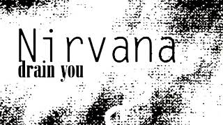 NIRVANA ♬ Drain You ♬ written by Kurt Cobain (Feb 20, 1967 – Apr 5, 1994) ♬ HQ AUDIO