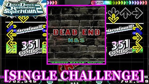 [Dynamic Sudden] 【DDR SN2】 DEAD END ("GROOVE RADAR" Special) / N & S [SINGLE CHALLENGE] 譜面確認+Clap