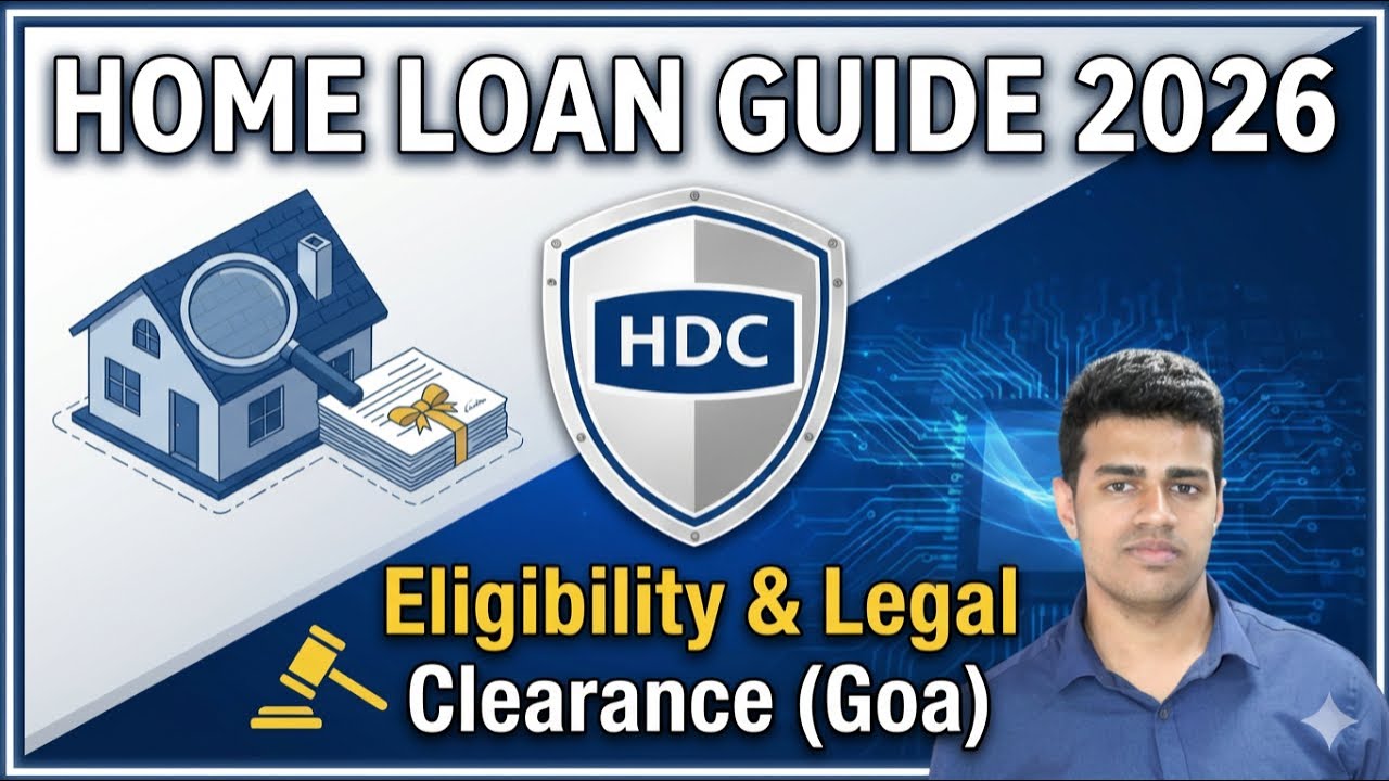 HDFC Home Loan 2026: Eligibility + Legal/Technical Clearance (Goa Guide)