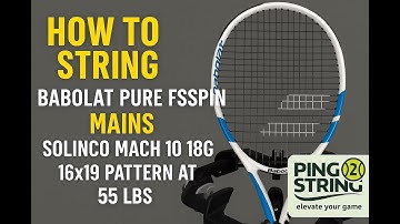 How to String Babolat Pure FsSpin with Solinco Mach 10 18G (Mains) | 16x19 Pattern at 55 lbs