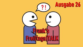 Frei(tags)TALK, Ausgabe 26