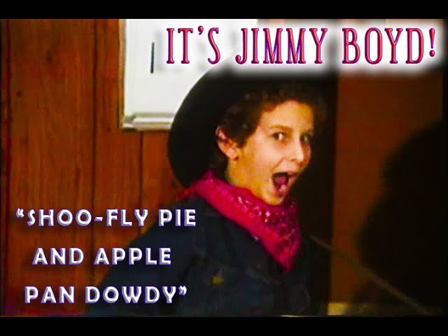 IT'S JIMMY BOYD! - Shoo-Fly Pie and Apple Pan Dowdy (1984) class=