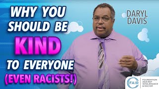 Daryl Davis: Why You Should Be Kind To Everyone (Even Racists!)