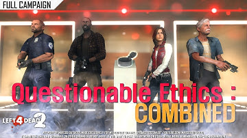 Left 4 Dead 2: Questionable Ethics Combined · Rating ⭐⭐⭐⭐⭐ 4K 60ᶠᵖˢ
