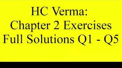 HC Verma Chapter 2 Exercises Full Solutions Questions 1 to 5