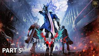 Devil May Cry 5 Gameplay Walkthrough Part 5 | No Commentary | Full HD 60FPS