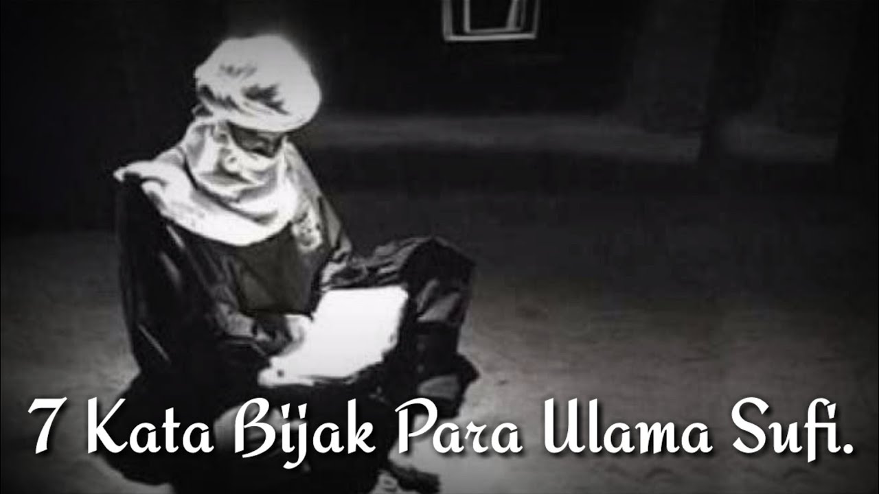 7 Kata Petuah Ulama Sufi YouTube