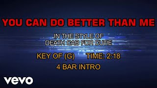Death cab for cutie - you can do better than me (karaoke)