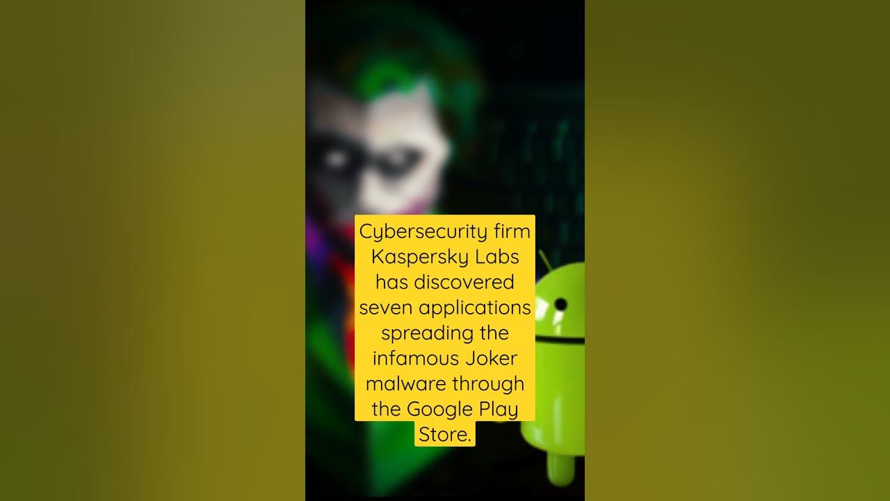 Kaspersky Labs has discovered seven applications spreading the infamous Joker malware.#shorts
