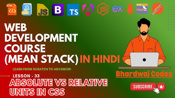 #33 CSS Units | Absolute vs Relative Units in CSS | Complete MEAN Stack Web Development in Hindi