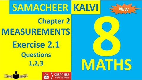 TN Samacheer 8th Maths Chapter 2 Measurements Exercise 2.1, Sums 1,2,3