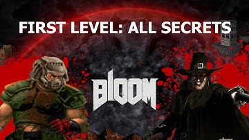 Doom Mod: Bloom - Entryway to Grave All Secrets No Commentary