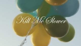 Tal Haslam - Kill Me Slower