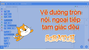 [SCRATCH] Vẽ hình trong nội tiếp, ngoại tiếp của tam giác đều cạnh a