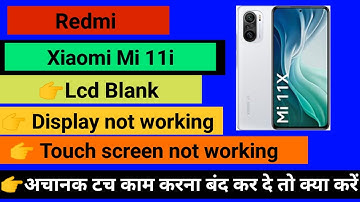 Mi 11i Touch screen not working Touch Hang Logo Hang Reset Restart Reboot