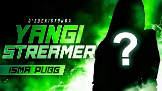 O'ZBEKISTONDA YANGI STREAMER ISMA PUBG