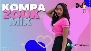 KOMPA ZOUK MIX 2021| BEST OF ZOUK LOVE MIX 2021 BY DJ LA TET