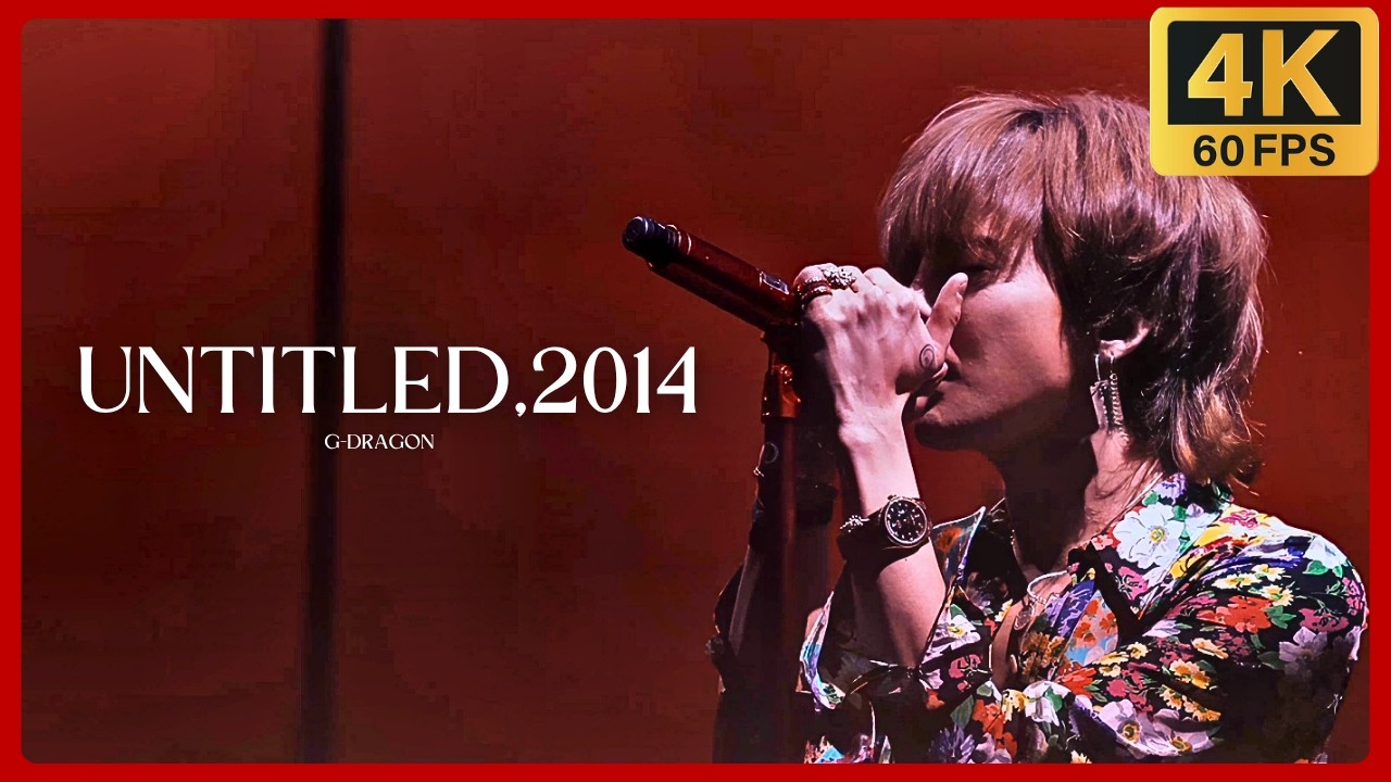 4K 60FPS] G-DRAGON - Untitled, 2014 @ BIGBANG LAST DANCE IN JAPAN