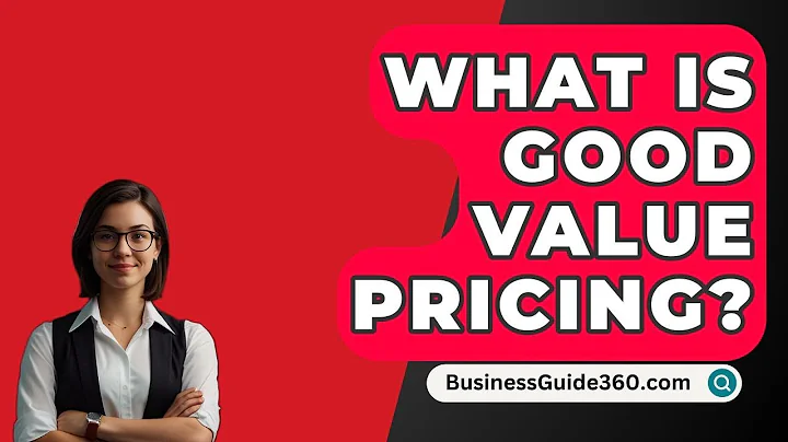What Is Good Value Pricing? - BusinessGuide360.com