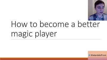 Non-gameplay tips - how to become a better magic player