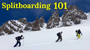 The Ultimate Guide to Splitboarding