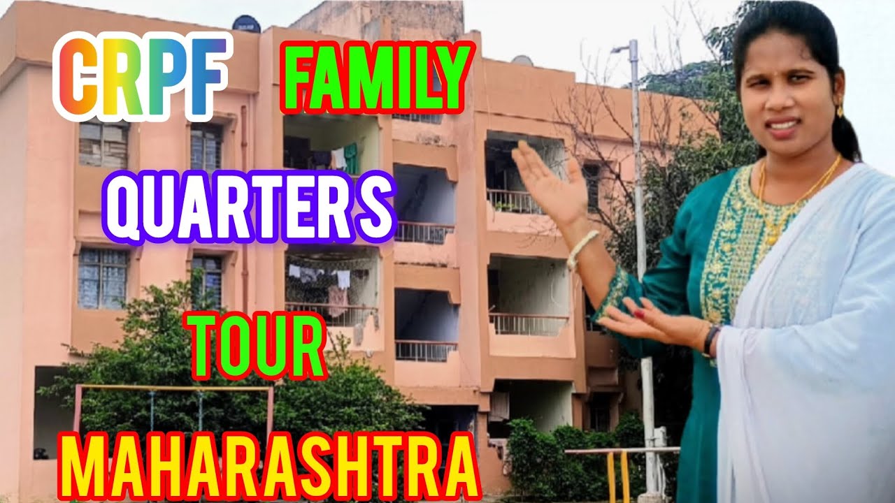 CRPF FAMILY QUARTERS IN MAHARASHTRA, home tour vlog 👌