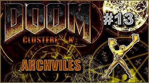 DooM Mods - Complex Clusterf___ - Archvile Variants