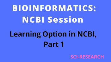 NCBI: How to Use NCBI | Learning Option in NCBI |Part 1