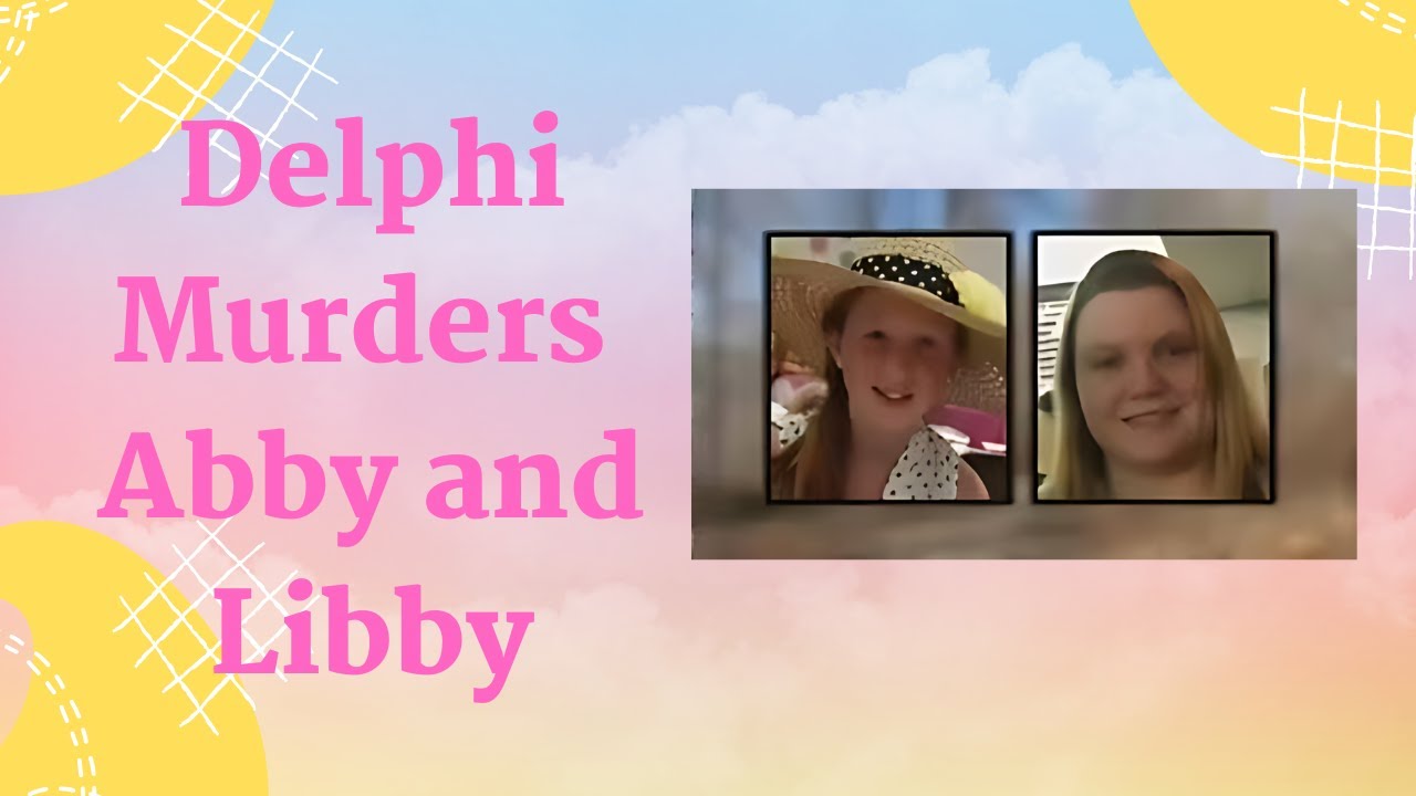 ENERGY READING DELPHI MURDERS ABBY AND LIBBY #1 - YouTube