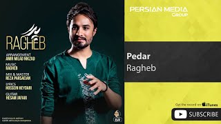 Ragheb - Pedar ( راغب - پدر )