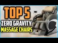 Top 5 Best Zero Gravity Massage Chairs 2020 Reviews