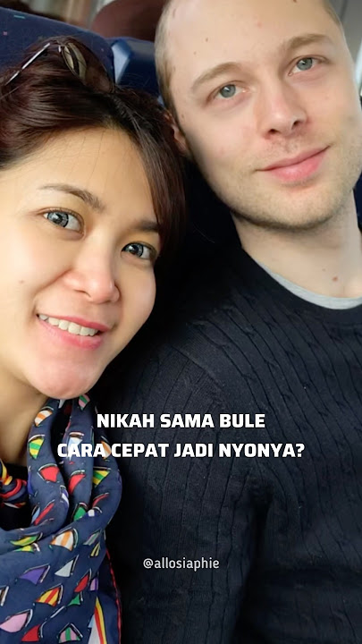 Nikah sama bule bukan untuk memperbaiki nasib tp karena sudah jodoh 🤭🥰 #jodoh #soulmate #pasutri
