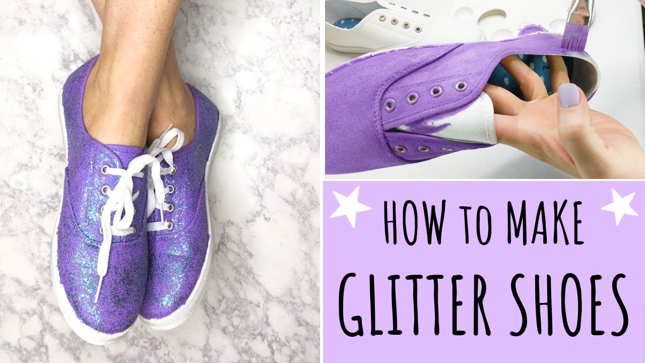 How to Make GLITTER Shoes - Tutorial - YouTube