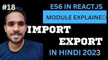 ES6 Modules Import and Export in React JS in Hindi